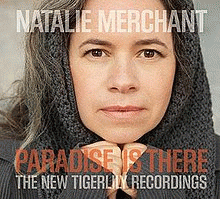 Paradise Is There : The New Tigerlily Recordings